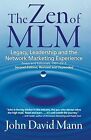 Zen Of Mlm, 2Nd Edition: Legacy, Leadership And The Networ... | Livre | État Bon