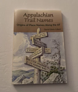 APPALACHIAN TRAIL NAMES (OFFICIAL GUIDES TO APPALACHIAN By David Lillard - Picture 1 of 2