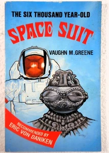 THE SIX-THOUSAND YEAR-OLD SPACE SUIT - Vaughn M. Greene (SIGNED 1982 Paperback) - Imagen 1 de 3