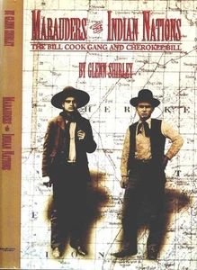 MARAUDERS INDIAN NATIONS BILL COOK GANG CHEROKEE BILL IT GLENN SHIRLEY HB DJ 1st - Imagen 1 de 2