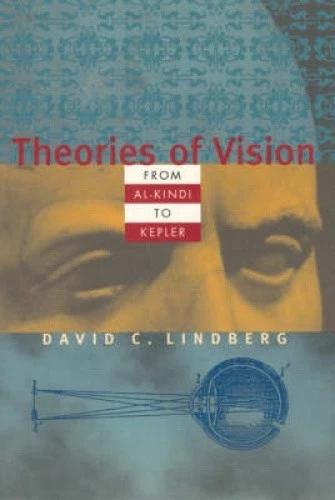 Theories of Vision from Al-Kindi to Kepler (Chicago History of Science & - Imagen 1 de 1
