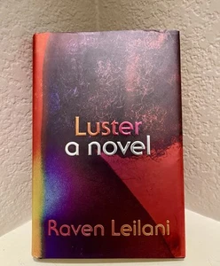 Luster SIGNED by Raven Leilani - 1st Printing Very Good Hardcover - Picture 1 of 5