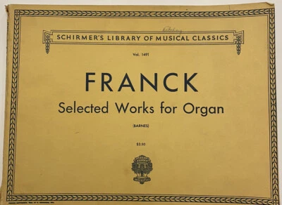 FRANCK: SELECTED WORKS FOR ORGAN~Barnes~Vol.1491~G. Schirmer~Advanced - Image 1 of 4