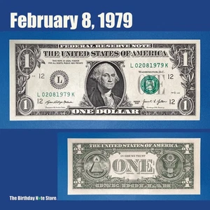 February 8, 1979 Birthday Anniversary $1 One Dollar Bill Serial Number 02081979 - Picture 1 of 2