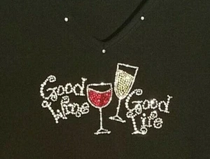 FREE SHIP LARGE "GOOD WINE GOOD LIFE" BLACK BEDAZZLED V-NECK TEE T-SHIRT LG    - Picture 1 of 3