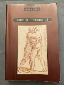 Homosexuality & Civilization by Louise Crompton (2006, Paperback, 1st Ed.) ** - Picture 1 of 4