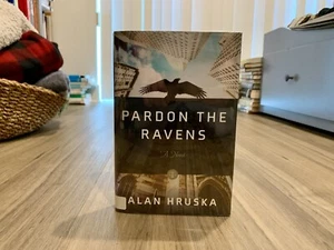 Pardon the Ravens (Alec Brno #1) by Alan Hruska (2015, Hardcover/Dust Jacket) - Picture 1 of 8