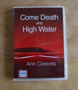 Come Death and High Water - Anne Cleeves - Unabridged Audiobook - MP3CD - Picture 1 of 2