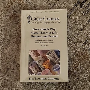 The Great Course - Games People Play: Game Theory in Life,Business,and Beyond  - Bild 1 von 3
