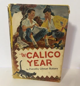 The Calico Year By Dorothy Gilman Butters (1953) Hb W/ Dj - Picture 1 of 5