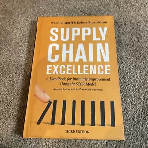Supply Chain Excellence: A Handbook for Dramatic Improvement Using t - VERY GOOD - Foto 1 di 3