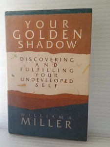 Your Golden Shadow : Discovering and Fulfilling Your Undeveloped Self SHIPS FREE - Picture 1 of 2