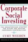 Weeden Corporate Social Investing: New Strategies For Giving And Gett (Hardback)