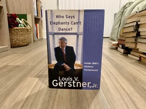 Who Says Elephants Can't Dance? by Louis V. Gerstner, Jr. (2002, Hardcover/DJ) - Picture 1 of 7
