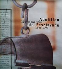 ABOLITION DE L'ESCLAVAGE - Aff. Commémorative Originale