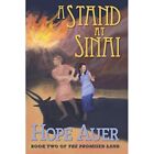 A Stand At Sinai - Paperback New Auer, Hope 01/11/2015