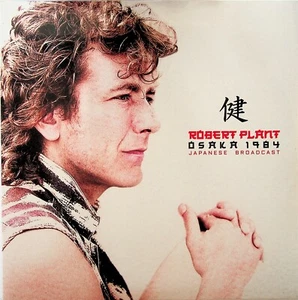Robert Plant – Osaka 1984 Live, The Japanese Broadcast 2-LP NEW Led Zeppelin - Picture 1 of 2