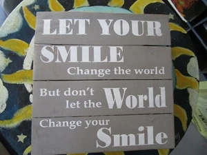 INSPIRIERENDE WANDRELIEF: LASSEN SIE IHR LÄCHELN DIE WELT VERÄNDERN LASSEN SIE NICHT ZU...  - Bild 1 von 1