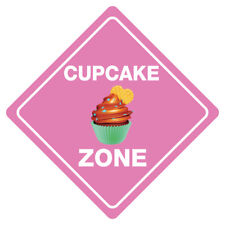 CUPCAKE ZONE Funny Novelty Crossing Sign