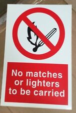 Prohibition Sign - No Matches Or Lighters To Be Carried - 300x200mm Safety Signs