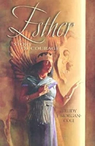 Esther : A Story of Courage Paperback Trudy Morgan-Cole - Picture 1 of 2