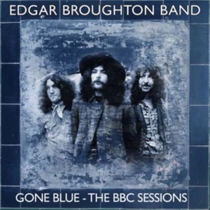 EDGAR BROUGHTON BAND - GONE BLUE - THE BBC SESSIONS 4 - New CDBX - O46z - Picture 1 of 1