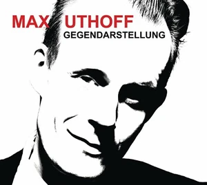 MAX UTHOFF - GEGENDARSTELLUNG CD NEU - Bild 1 von 1