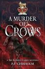 A Murder of Crows (Sir Robert Carey Series)