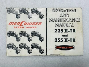 MERCURY Mercruiser Stern Drives 225 & 255 II-TR Operation & Maintain Manual 1973 - Picture 1 of 1