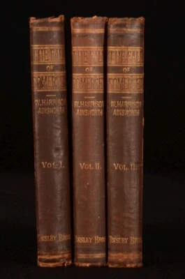 1877 3vol The Fall of Somerset William Harrison Ainsworth First Edition Scarce - Image 1 of 4