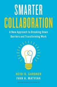 Smarter Collaboration: A New Approach to Breaking Down Barriers and Transforming - Picture 1 of 1