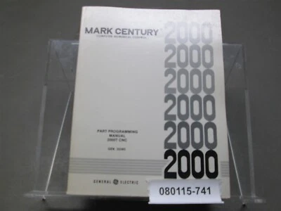 GE Mark Century 2000 GEK-25383D CNC Part Programming Manual  - Image 1 of 4