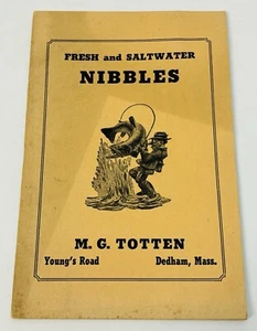 Fresh and Saltwater Nibbles M. G. Totten Young's Read Dedham Mass Fishing Book - Picture 1 of 4