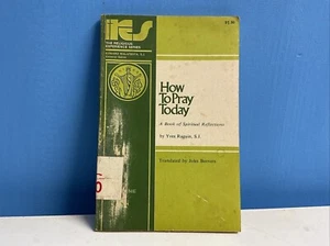 How To Pray Today By Yves Raguin - Volume 4 - 1975 - Bild 1 von 6