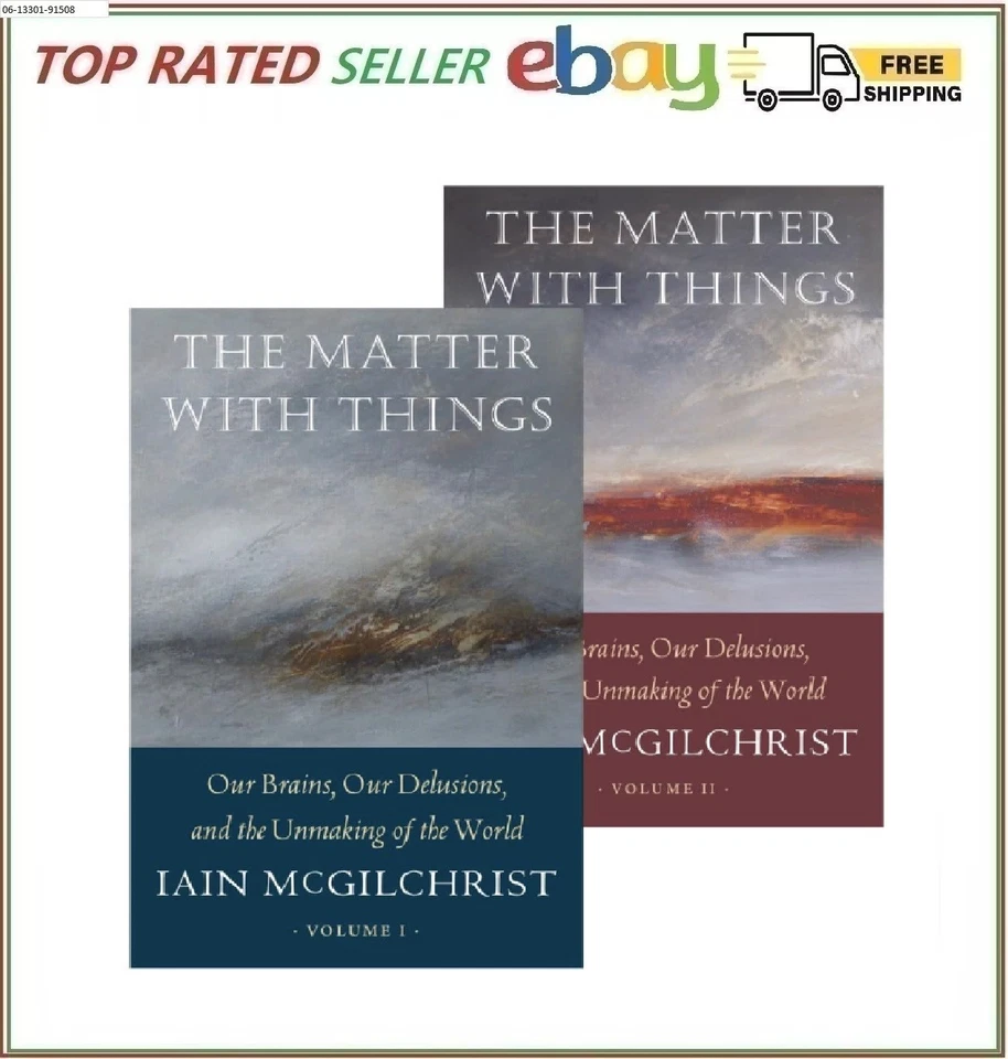 The Matter With Things Our Brains Our Delusions and the Unmaking of the - Image 1 of 1