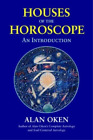 Alan Oken Houses Of The Horoscopes (Paperback)