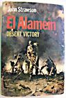 El Alamein Desert Victory Major General John Strawson 1981 Rommel Montgomery Hb