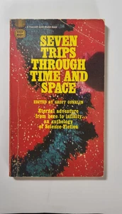Seven Trips Through Time & Space edited by Groff Conklin 1968 Fawcett Paperback - Picture 1 of 7