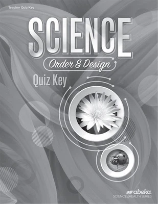 Abeka Science: Order and Design Quiz Key Second Edition - 7th Grade - Image 1 of 4