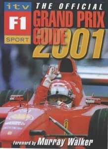 The Official ITV Sport F1 Grand Prix Guide 2001 By Bruce Jones - Picture 1 of 1