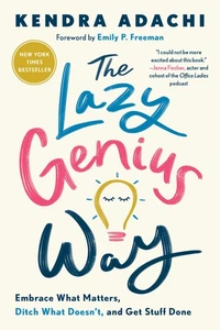 The Lazy Genius Way: Embrace What Matters, Ditch What Doesn't, and Get Stuff Don - Imagen 1 de 2