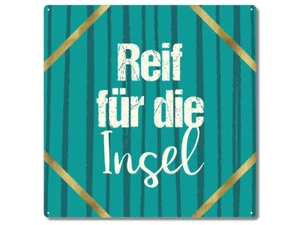 Interluxe Metallschild 20x20cm - Reif für die Insel - Strand Meer maritime Deko - Bild 1 von 2