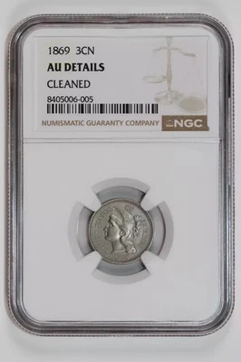 1869 THREE CENT NICKEL NGC AU DETAILS - Image 1 of 2