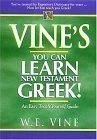 VINE'S YOU CAN LEARN NEW TESTAMENT GREEK By W. E. Vine - Hardcover **Excellent** - Image 1 of 1