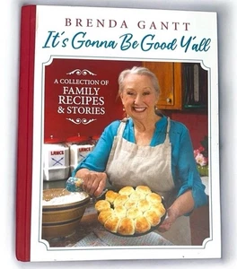 It’s Gonna Be Good, Y’all Hardcover Cookbook Brenda Gantt New Box - Picture 1 of 2