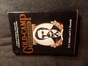 Gold Camp Desperados by Mather & Boswell-Signed-HB - Picture 1 of 20