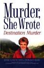 Murder,She Wrote: Destination--Murder - Hardcover By Fletcher, Jessica - Good