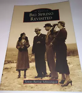 BIG SPRING REVISITED (TX) by Tommy Burrow Schrecengost - Imagen 1 de 14
