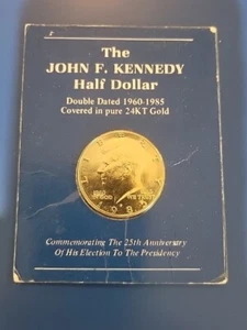 John F. Kennedy Half Dollar Double Dated 1960 1985 Covered in Pure 24K Gold Card - Picture 1 of 5