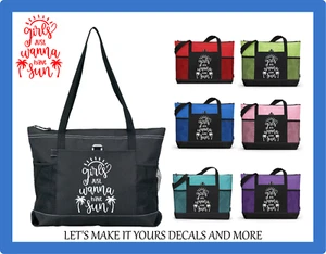 GIRLS JUST WANT TO HAVE SUN TOTE PURSE GYM TRAVEL BEACH LAKE CAMP DIAPER BAG ZIP - Picture 1 of 7